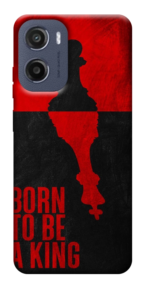 Чехол Born to be a king для Motorola Moto E15
