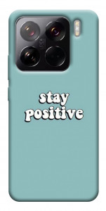 Чехол Stay positive для Xiaomi 15 Pro