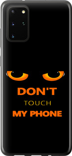 Чехол для Samsung Galaxy S20 Plus Don't touch the phone (Чорний)