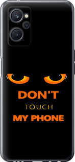 Чехол для Realme 9i Don't touch the phone (Черный)