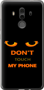 Чехол для Huawei Mate 10 Pro Don't touch the phone (Черный)