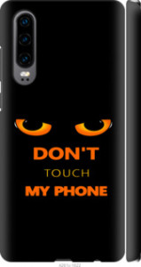 Чехол для Huawei P30 Don't touch the phone (Черный)