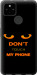 Чехол для Google Pixel 5A Don't touch the phone (Черный)