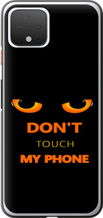 Чохол для Google Pixel 4 Don't touch the phone (Чорний)