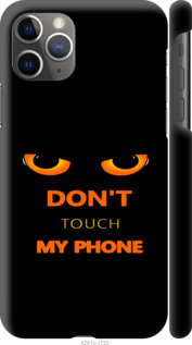 Чохол для iPhone 11 Pro Max Don't touch the phone (Чорний)