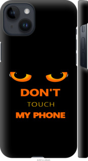Чехол для iPhone 14 Plus Don't touch the phone (Чорний)