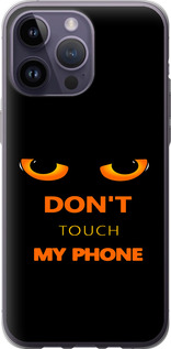 Чохол для iPhone 14 Pro Max Don't touch the phone (Чорний)