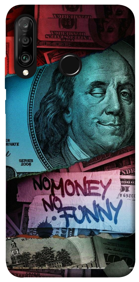Чохол No money no funny для Huawei P30 Lite