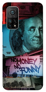 Чехол No money no funny для Xiaomi Mi 10T Pro