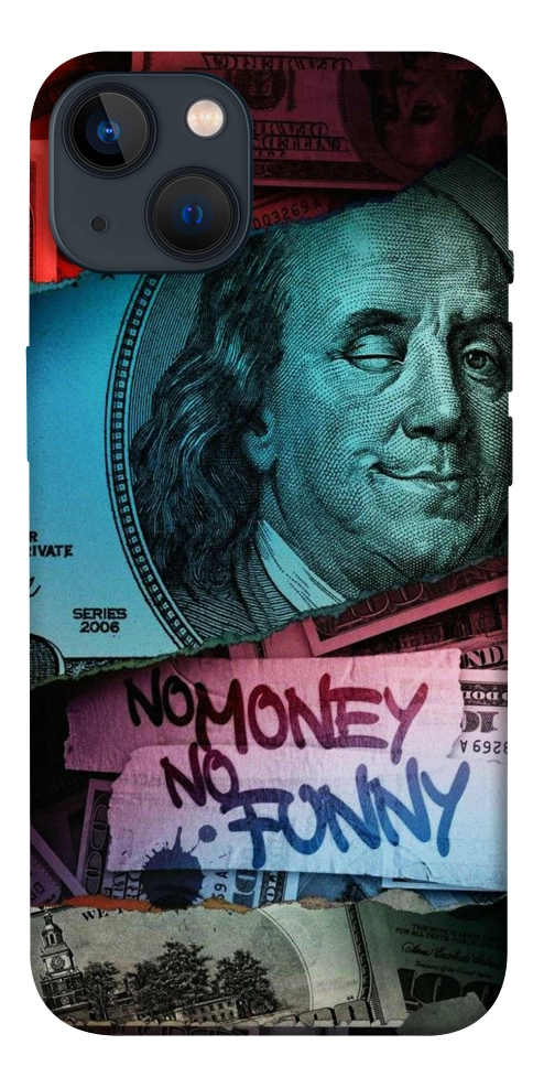 Чохол No money no funny для iPhone 13