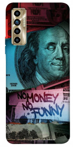 Чохол No money no funny для TECNO Camon 17P