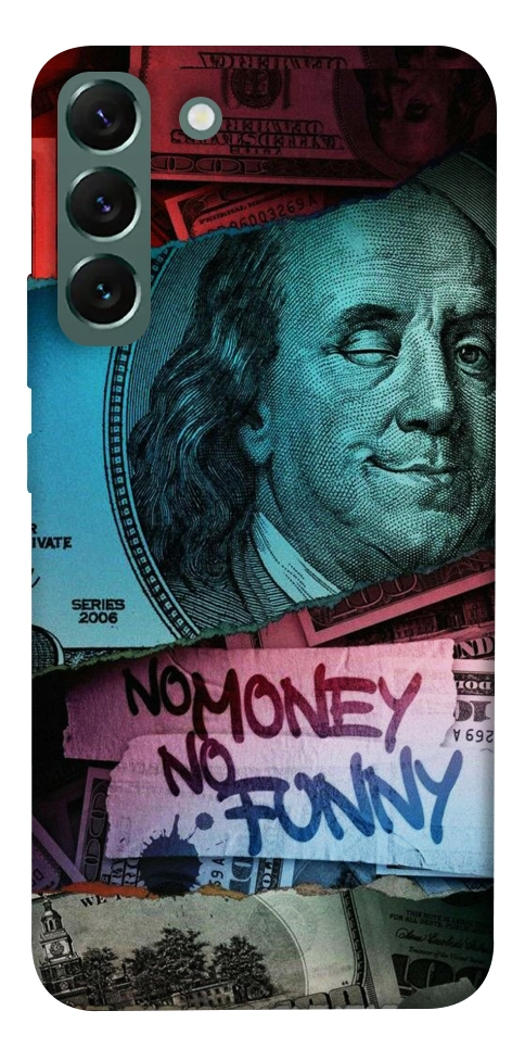 Чохол No money no funny для Galaxy S22+