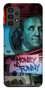 Чехол No money no funny для Galaxy A13 4G