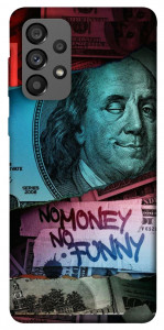 Чохол No money no funny для Galaxy A73 5G