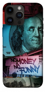 Чохол No money no funny для iPhone 14 Pro Max