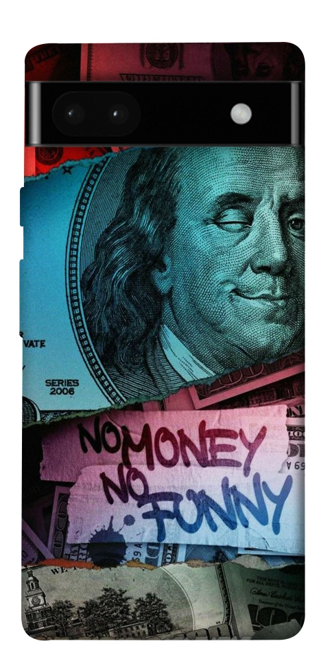 Чохол No money no funny для Google Pixel 6A