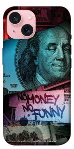 Чехол No money no funny для iPhone 15