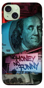 Чехол No money no funny для iPhone 15 Plus