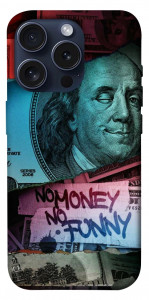 Чохол No money no funny для iPhone 15 Pro
