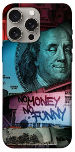 Чохол No money no funny для iPhone 15 Pro Max