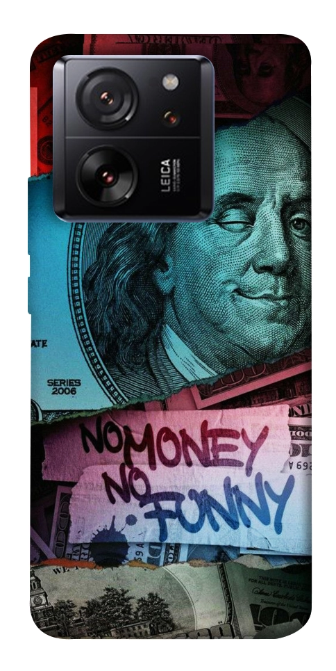 Чехол No money no funny для Xiaomi 13T