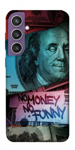 Чохол No money no funny для Galaxy S23 FE