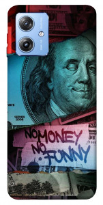 Чохол No money no funny для Motorola Moto G84