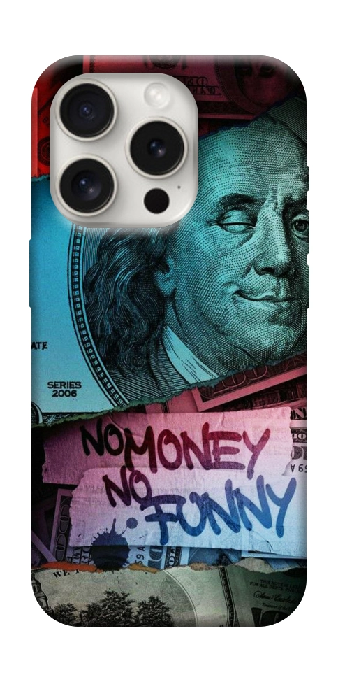 Чехол No money no funny для iPhone 16 Pro
