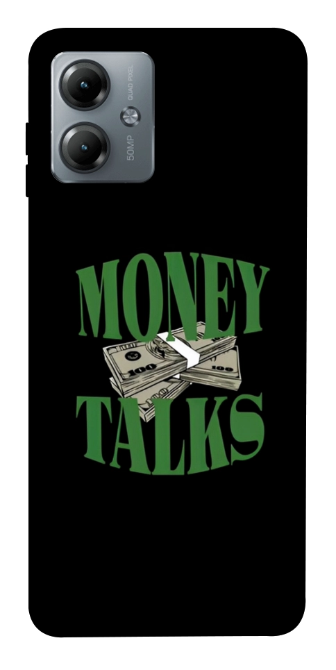 Чохол Money talks для Motorola Moto G14