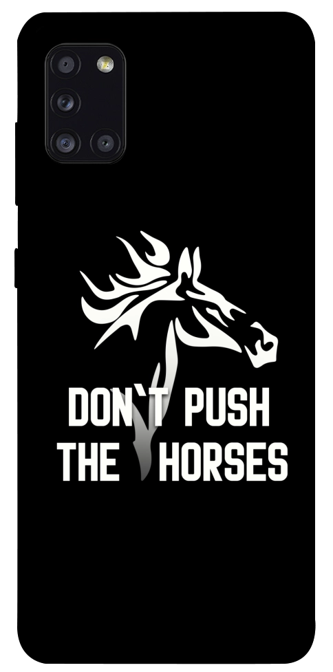 Чехол Dont push the horses для Galaxy A31 (2020)