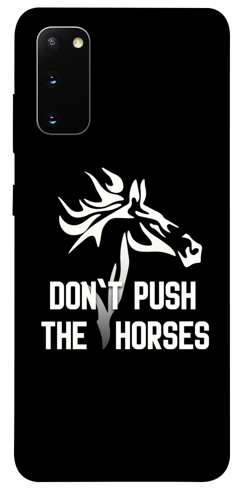 Чохол Dont push the horses для Galaxy S20 (2020)