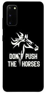Чехол Dont push the horses для Galaxy S20 (2020)