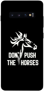 Чохол Dont push the horses для Galaxy S10 Plus (2019)