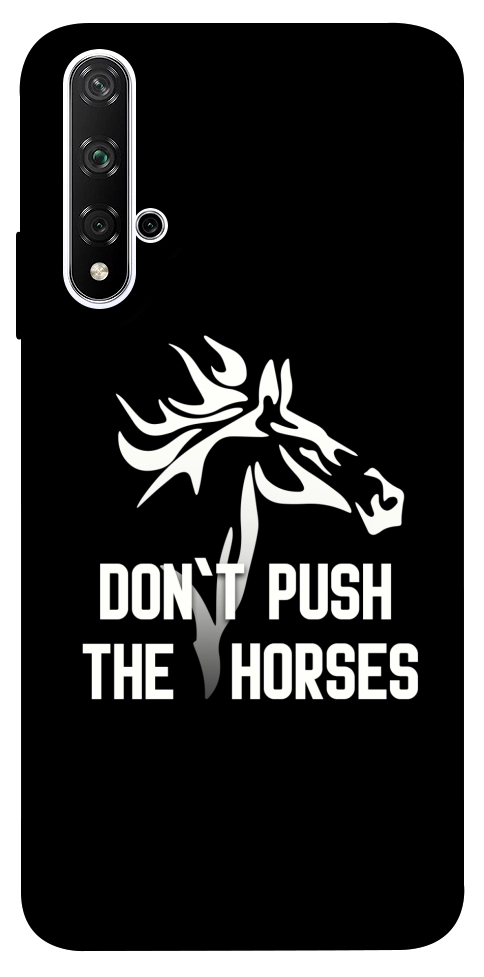 Чохол Dont push the horses для Huawei Honor 20
