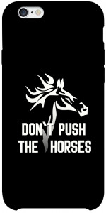 Чехол Dont push the horses для iPhone 6s plus (5.5'')