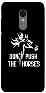Чохол Dont push the horses для Xiaomi Redmi 5 Plus