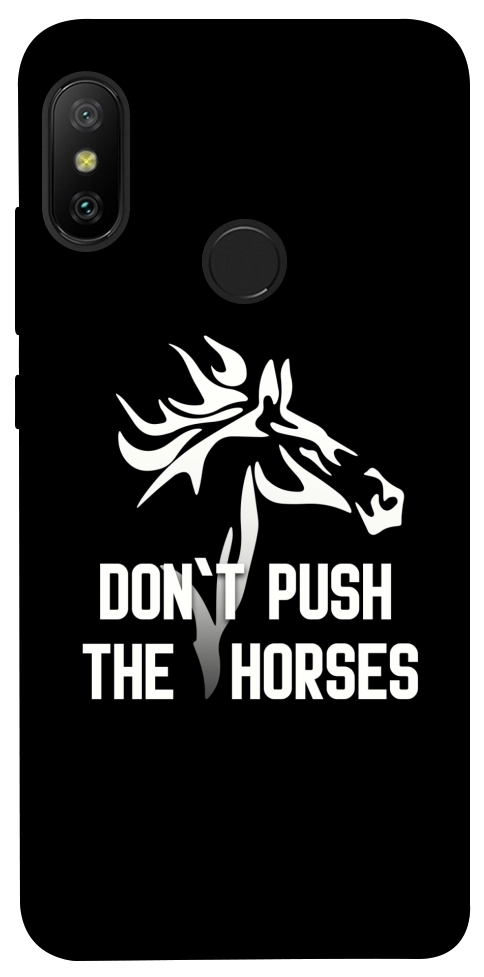 Чохол Dont push the horses для Xiaomi Redmi 6 Pro