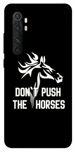 Чехол Dont push the horses для Xiaomi Mi Note 10 Lite