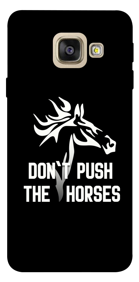 Чохол Dont push the horses для Galaxy A5 (2017)
