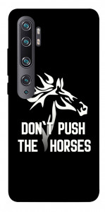 Чохол Dont push the horses для Xiaomi Mi Note 10 Pro