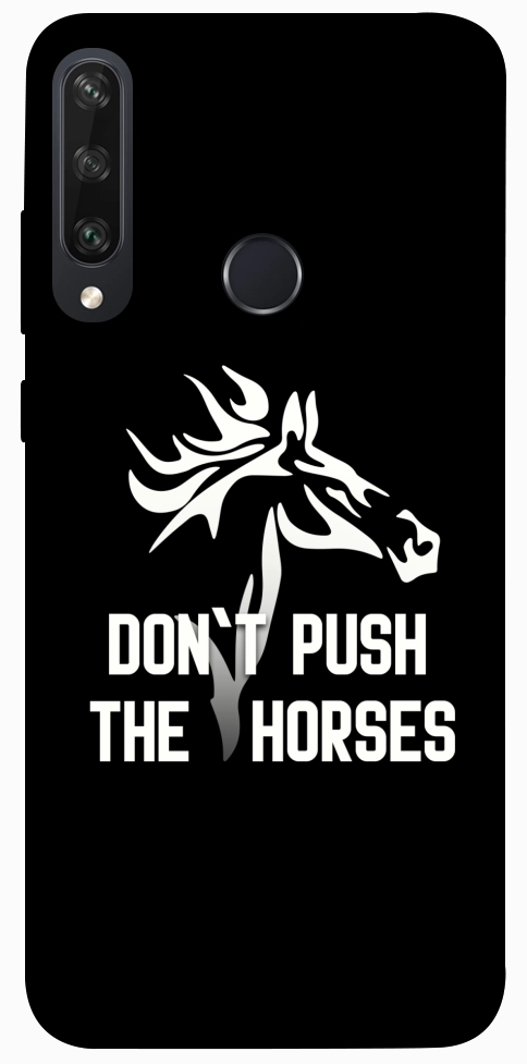 Чохол Dont push the horses для Huawei Y6p