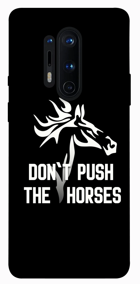 Чехол Dont push the horses для OnePlus 8 Pro