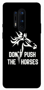 Чехол Dont push the horses для OnePlus 8 Pro