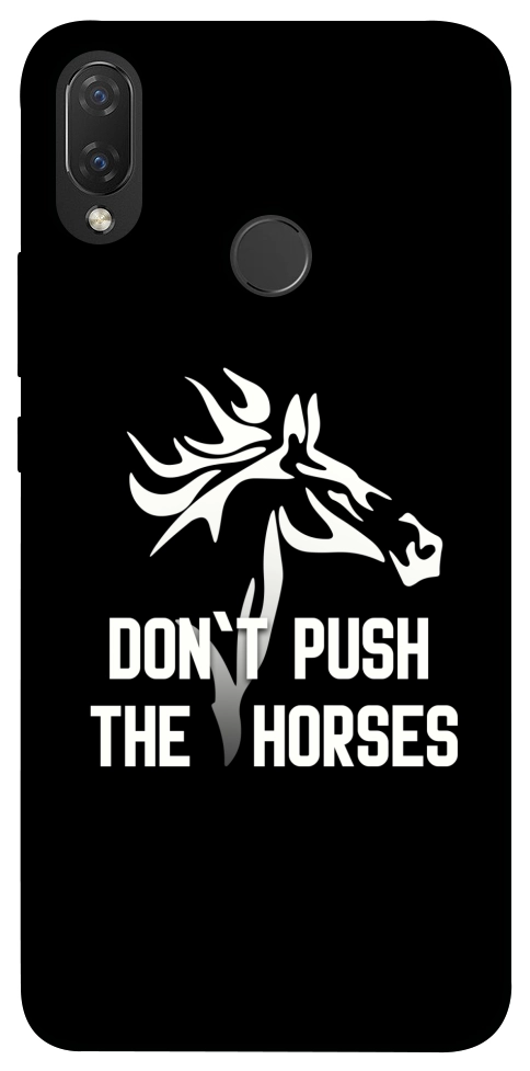 Чехол Dont push the horses для Huawei Nova 3i
