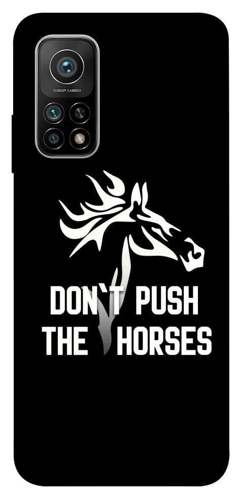 Чехол Dont push the horses для Xiaomi Mi 10T