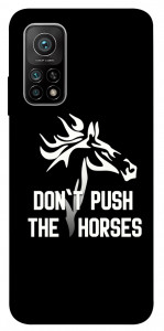 Чохол Dont push the horses для Xiaomi Mi 10T Pro