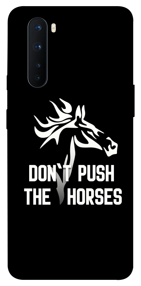 Чохол Dont push the horses для OnePlus Nord