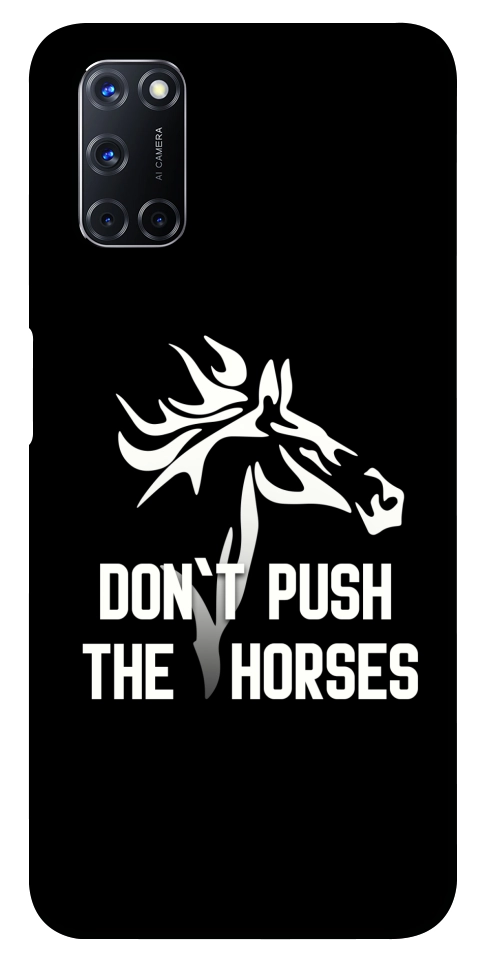 Чехол Dont push the horses для Oppo A92