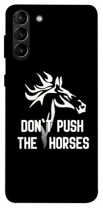 Чехол Dont push the horses для Galaxy S21+