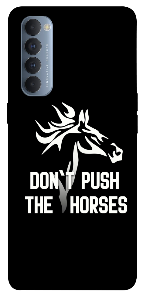 Чохол Dont push the horses для Oppo Reno 4 Pro